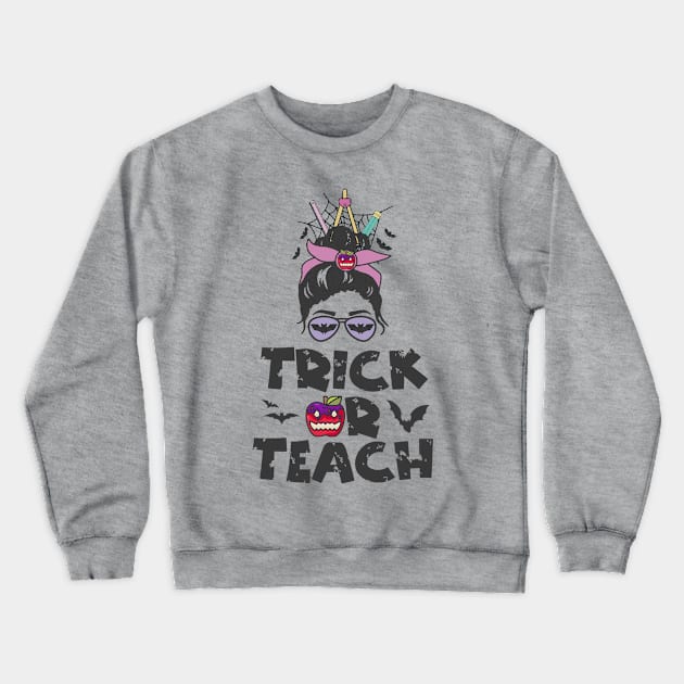 Trick Or Teach Messy Bun Halloween Teacher Costume Crewneck Sweatshirt by Teewyld